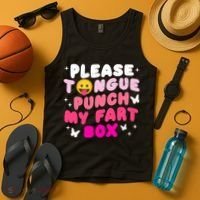 Inappropriate Please Tongue Punch My Fart Box Funny Tank Top thumb 4