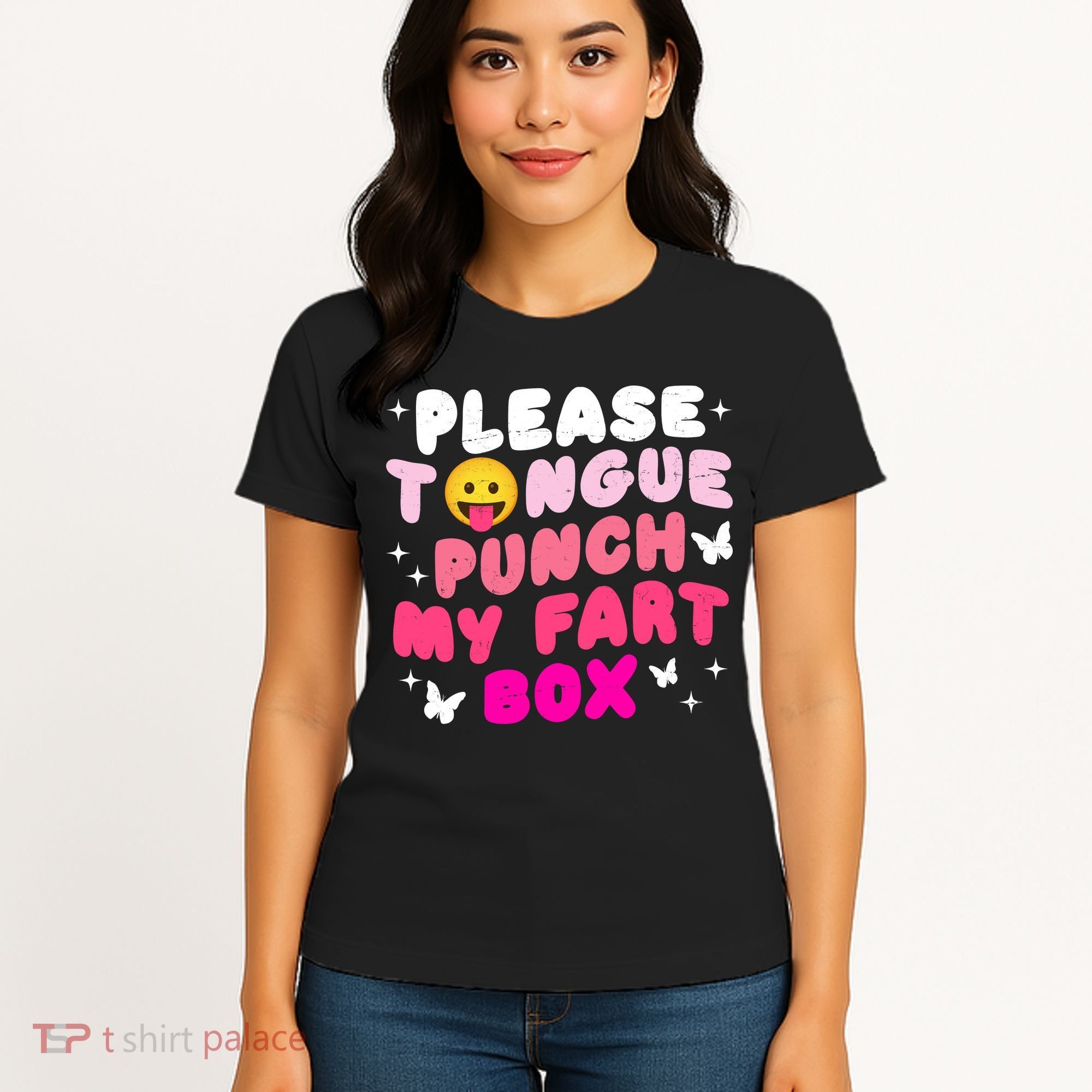 Inappropriate Please Tongue Punch My Fart Box Funny Women's T-Shirt