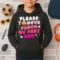 Inappropriate Please Tongue Punch My Fart Box Funny Kids Hoodie thumb 2