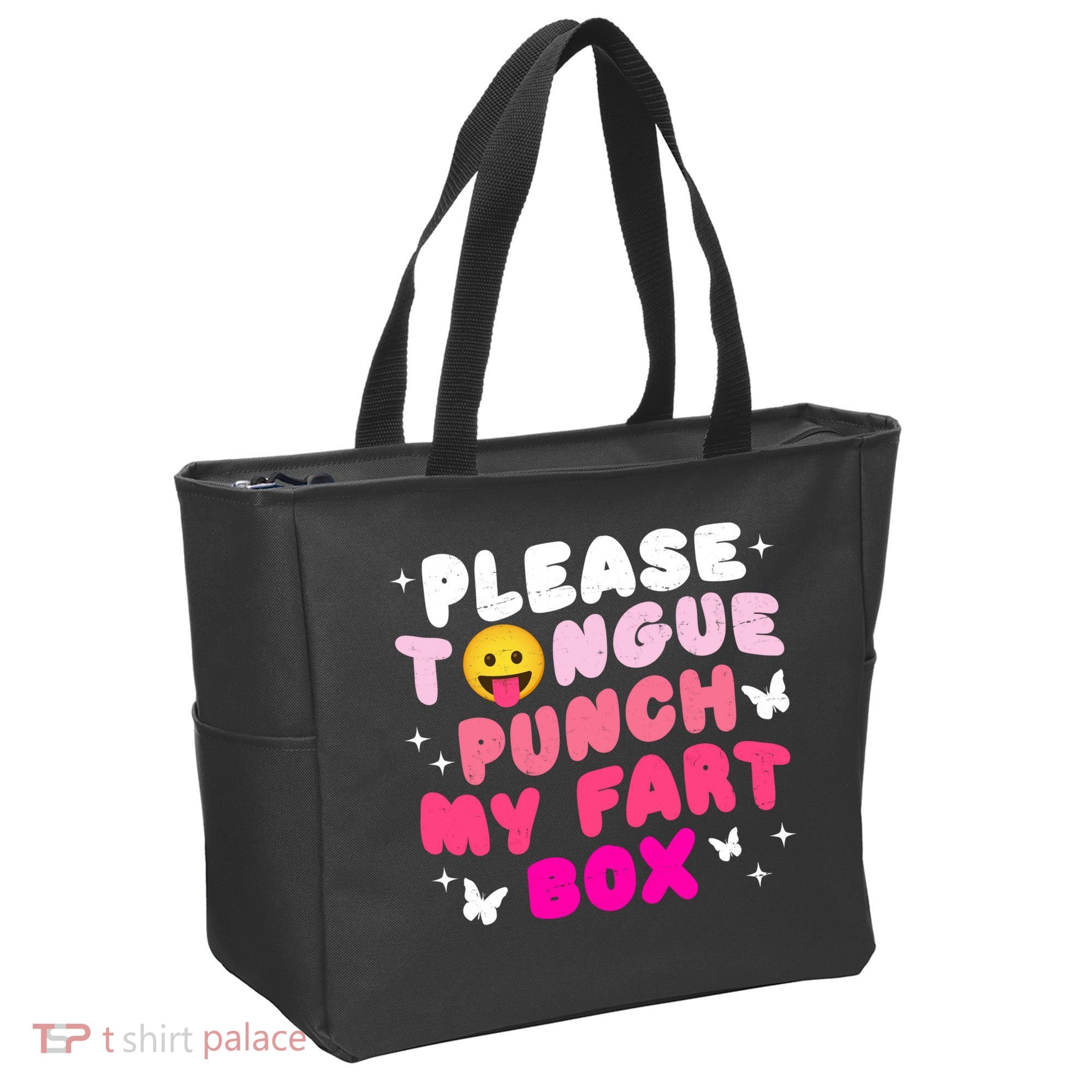 Inappropriate Please Tongue Punch My Fart Box Funny Tote Bag