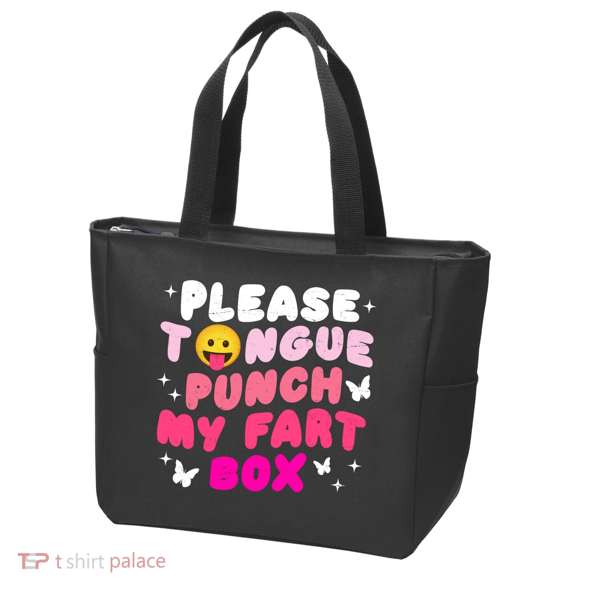 Inappropriate Please Tongue Punch My Fart Box Funny Tote Bag