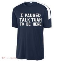 I Paused Talk Tuah To Be Here Funny Sarcastic Saying Sport-Tek Competitor United Soccer Jersey thumb 2
