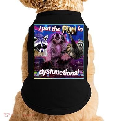 I Put The Sun Dysfunctional Racoon Meme Doggie Tank