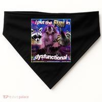 I Put The Sun Dysfunctional Racoon Meme USA-Made Doggie Bandana thumb 0