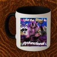 I Put The Sun Dysfunctional Racoon Meme Coffee Mug thumb 2