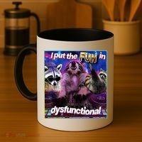 I Put The Sun Dysfunctional Racoon Meme Coffee Mug thumb 4