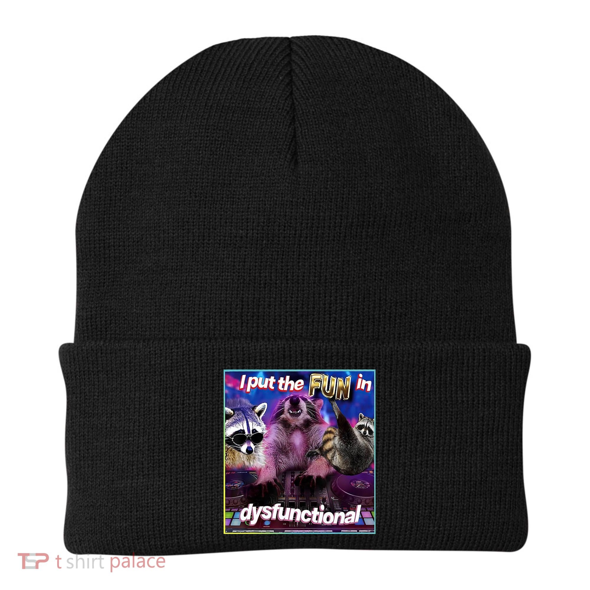 I Put The Sun Dysfunctional Racoon Meme Beanie
