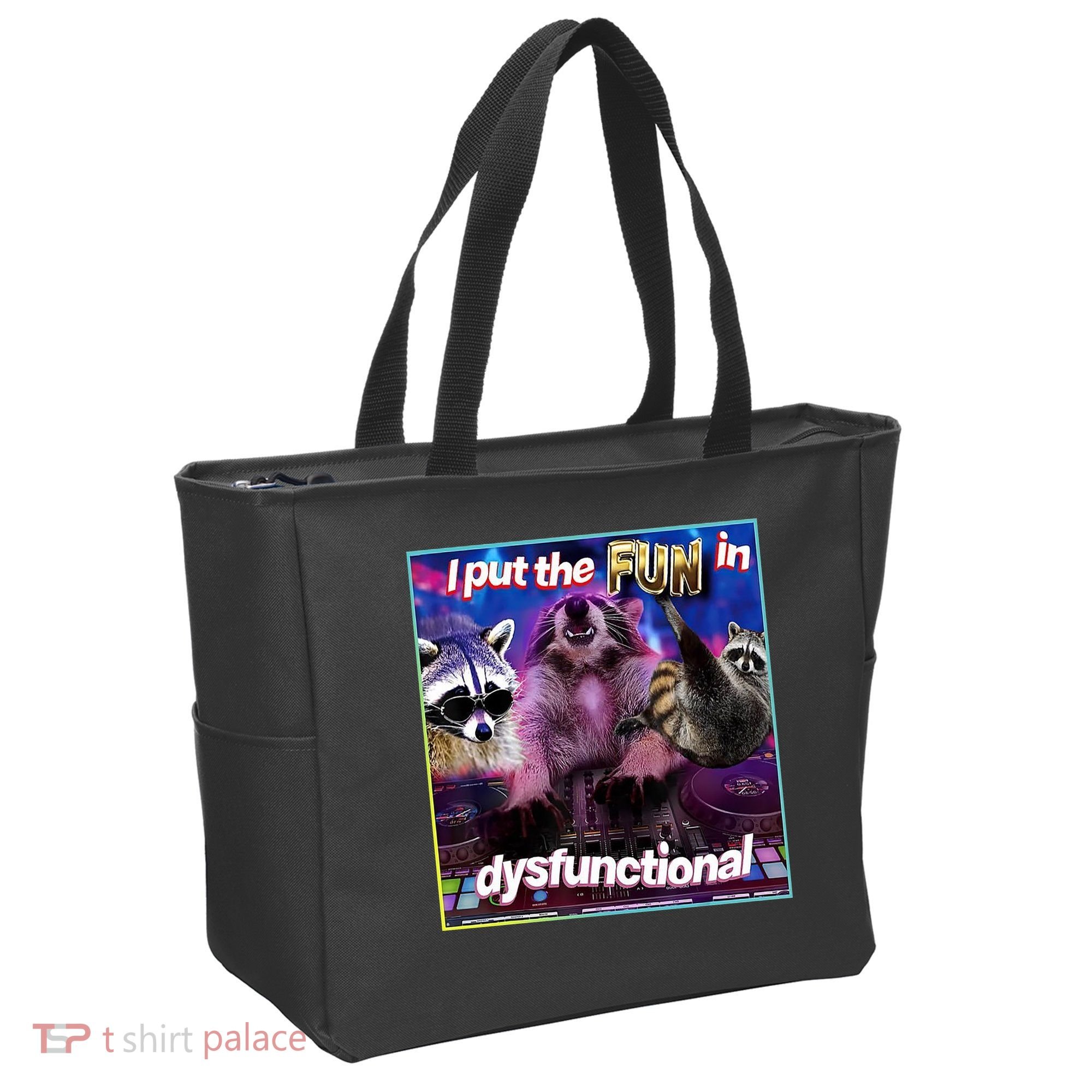I Put The Sun Dysfunctional Racoon Meme Tote Bag