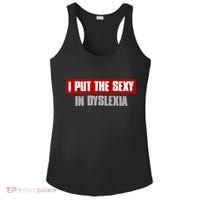 I PUT THE SEXY IN DYSLEXIA Funny Sarcastic Playful Witty Ladies PosiCharge Competitor Racerback Tank thumb 0