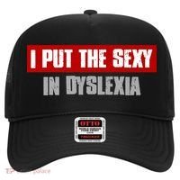 I PUT THE SEXY IN DYSLEXIA Funny Sarcastic Playful Witty Hat thumb 0