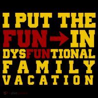 I Put The Fun In Dysfunctional Family Vacation Ornament thumb 1