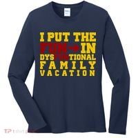 I Put The Fun In Dysfunctional Family Vacation Women's Long Sleeve Shirt thumb 0