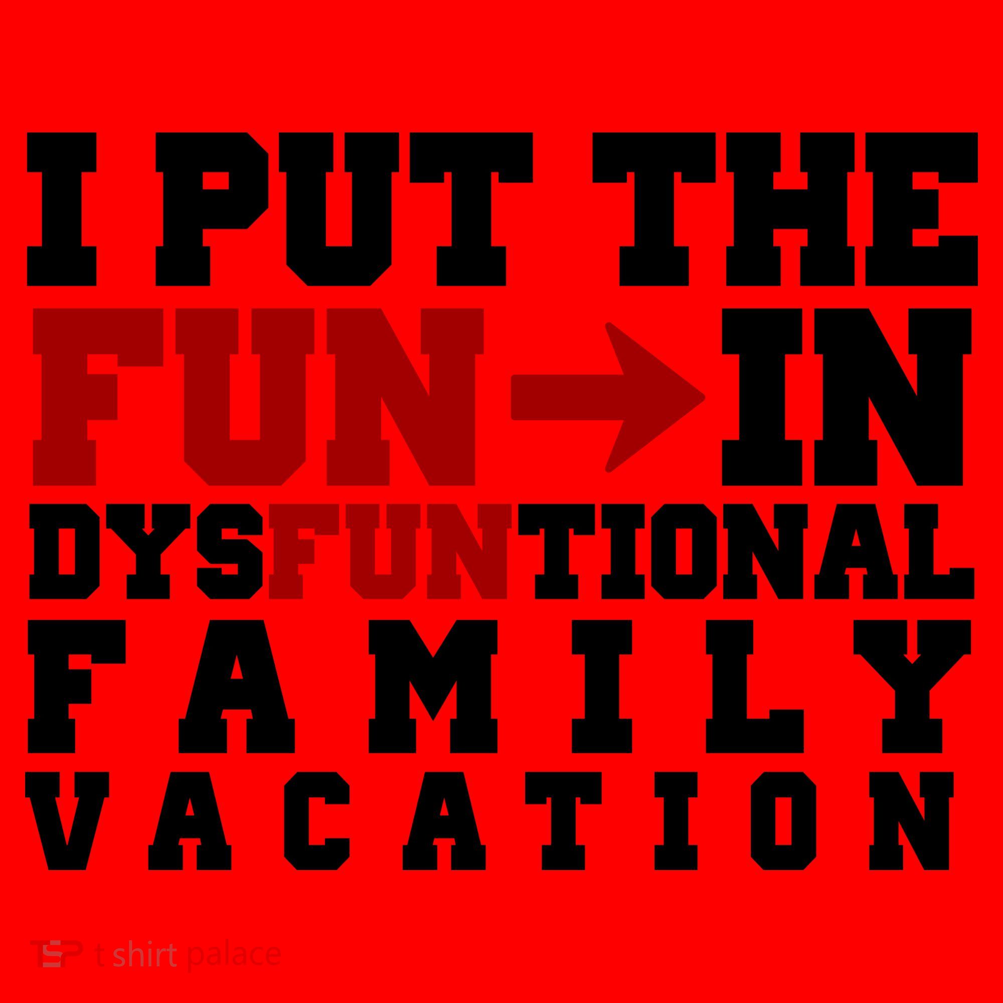 I Put The Fun In Dysfunctional Family Vacation Santa Hat