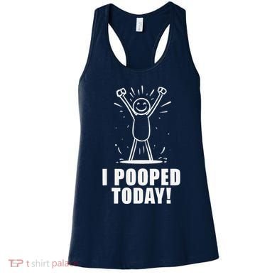 I Pooped Today Women's Tank Top