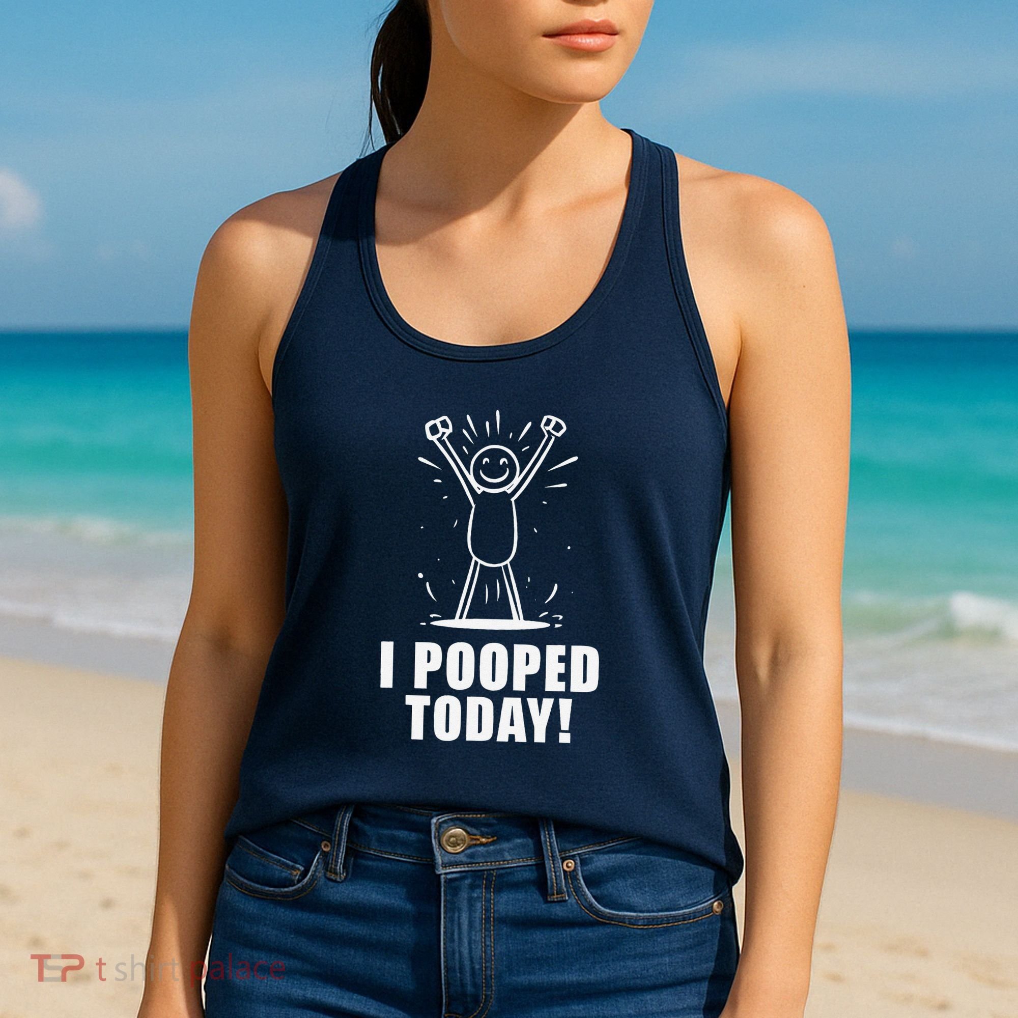I Pooped Today Women's Tank Top