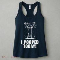 I Pooped Today Women's Tank Top thumb 3