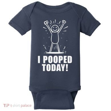 I Pooped Today Baby Bodysuit