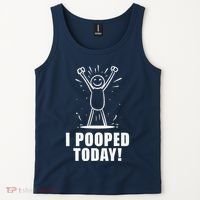 I Pooped Today Tank Top thumb 2