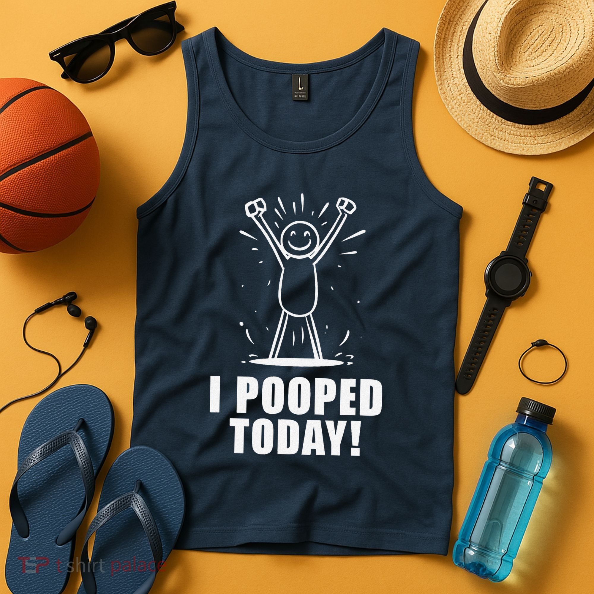 I Pooped Today Tank Top