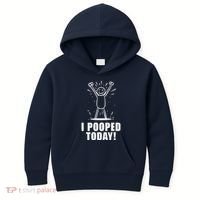 I Pooped Today Kids Hoodie thumb 0