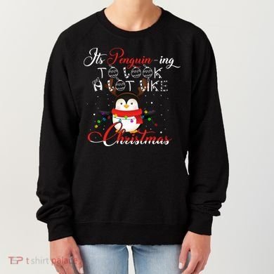 ItS Penguining To Look A Lot Like Christmas Penguin Gift Women's Sweatshirt