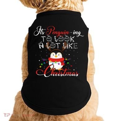 ItS Penguining To Look A Lot Like Christmas Penguin Gift Doggie Tank