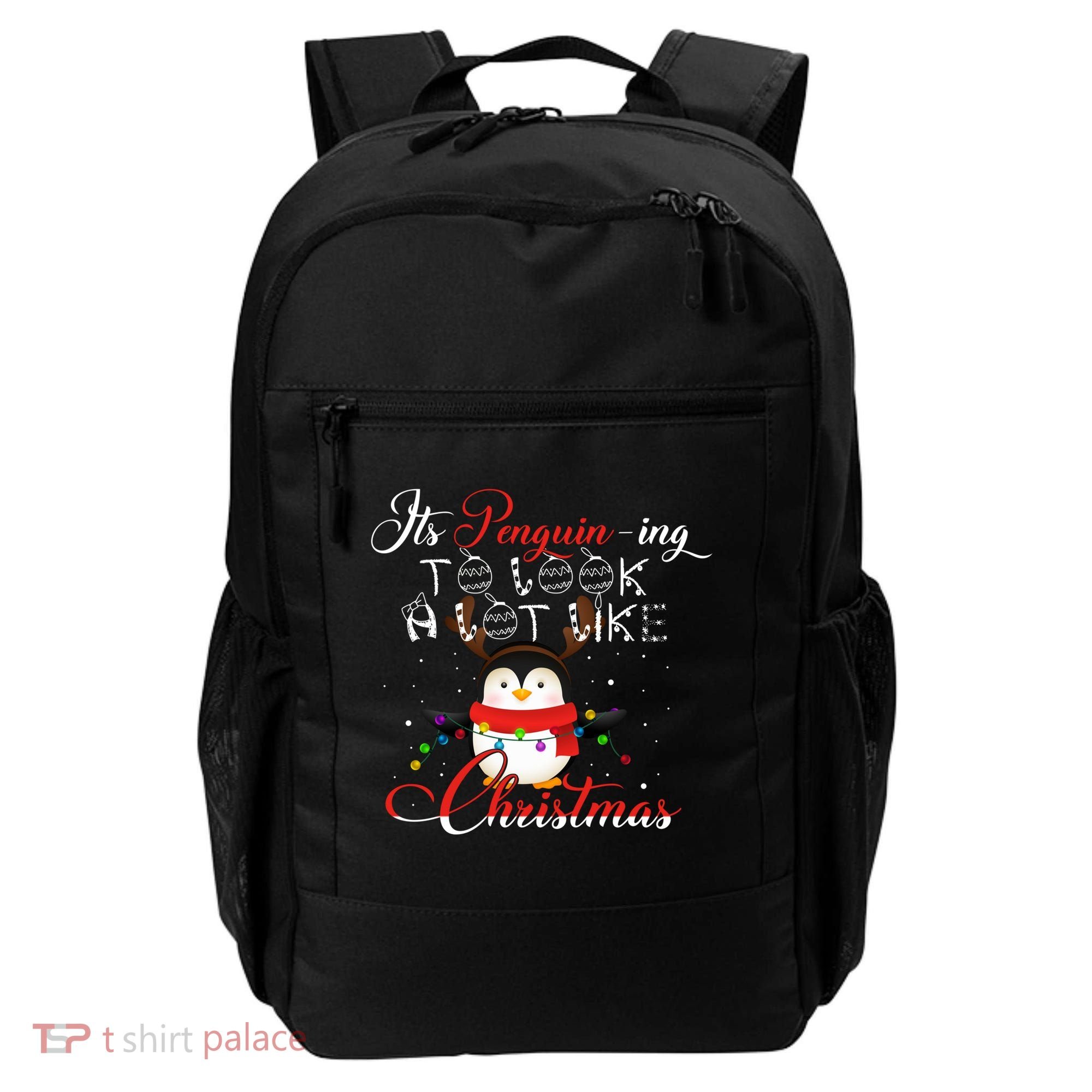 ItS Penguining To Look A Lot Like Christmas Penguin Gift Backpack
