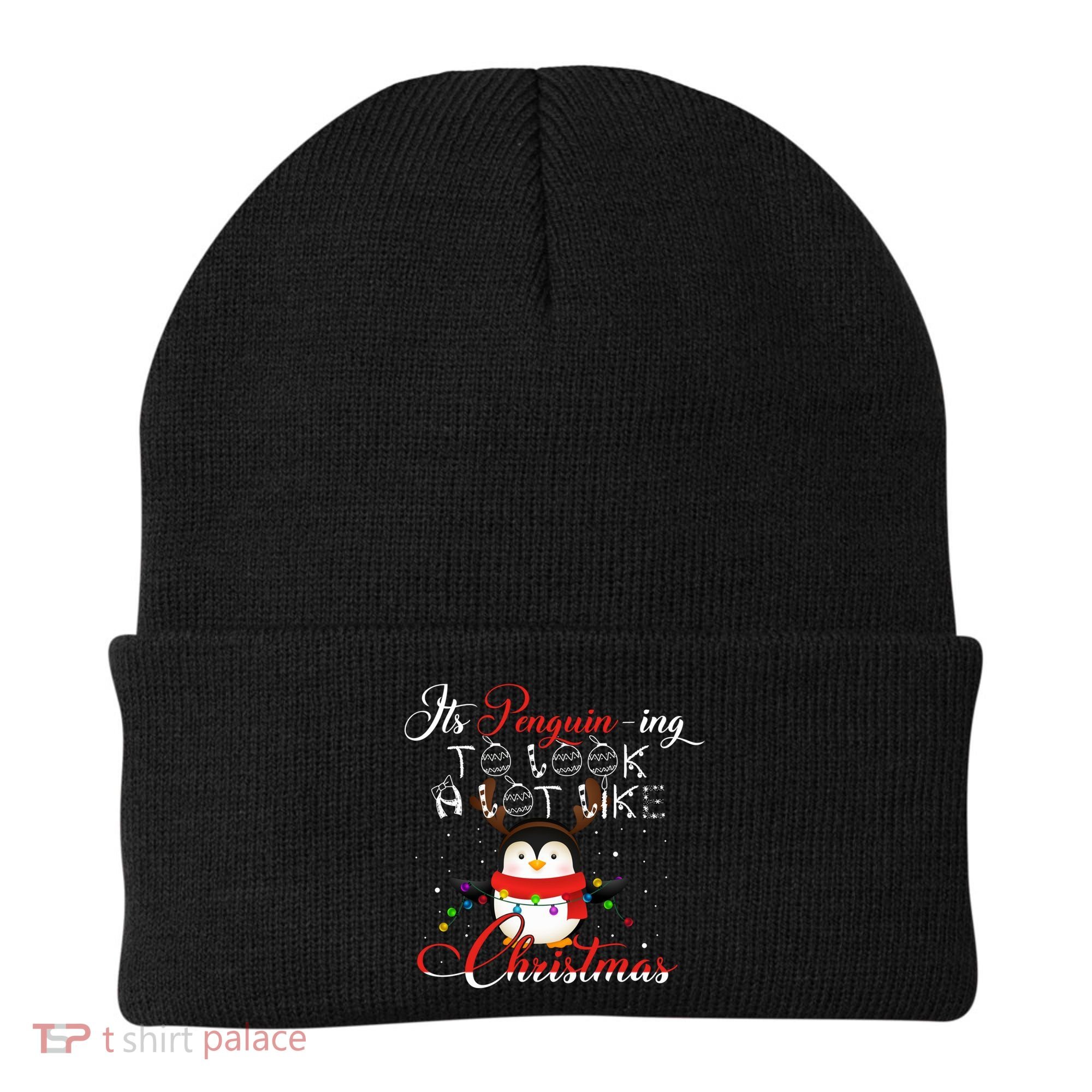 ItS Penguining To Look A Lot Like Christmas Penguin Gift Beanie