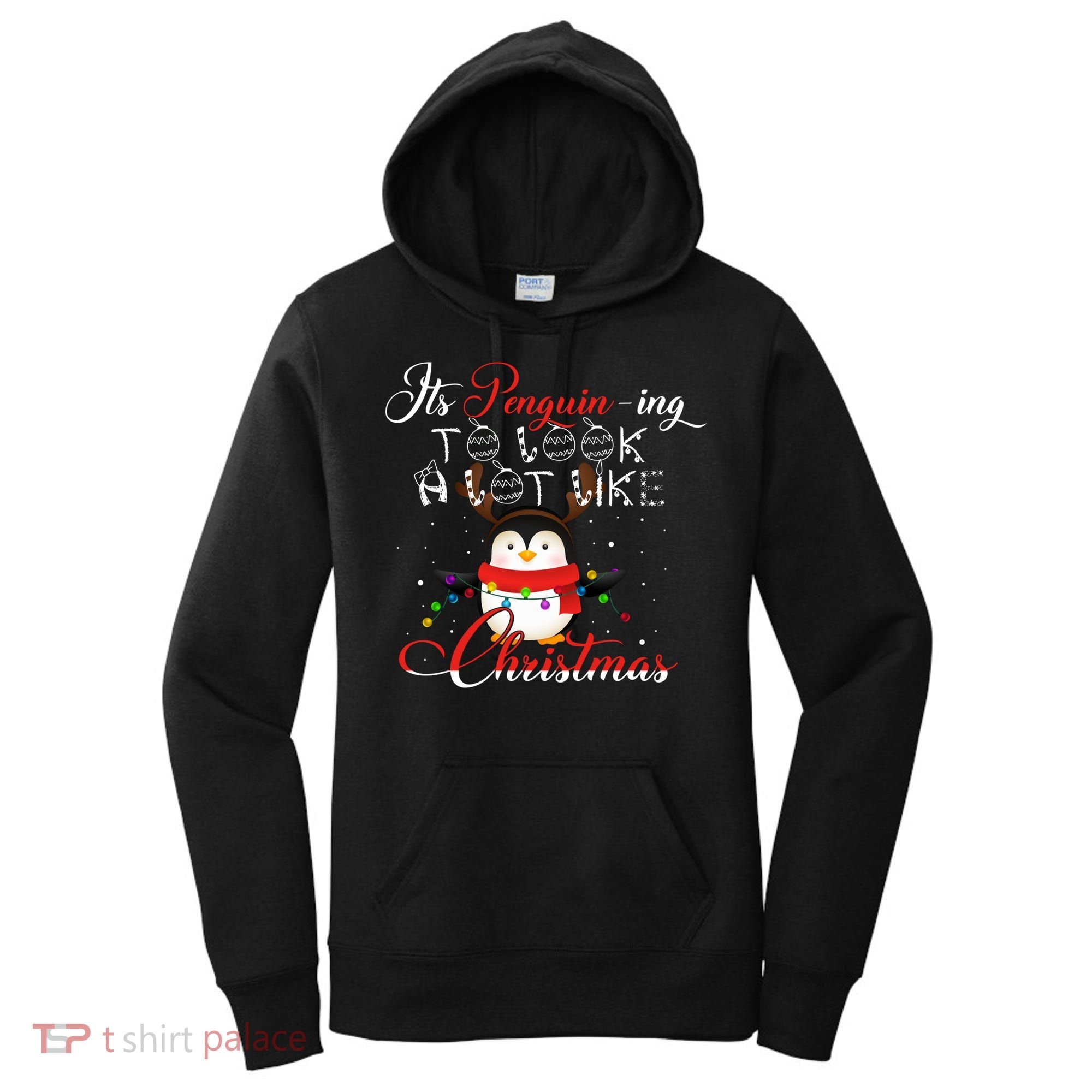 ItS Penguining To Look A Lot Like Christmas Penguin Gift Women's Hoodie