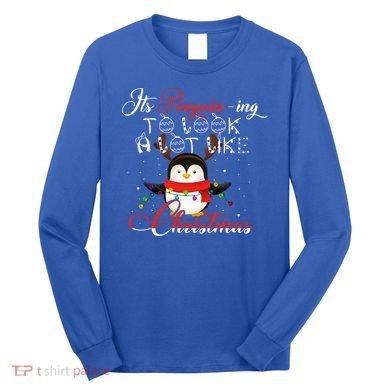 ItS Penguining To Look A Lot Like Christmas Penguin Gift Long Sleeve Shirt