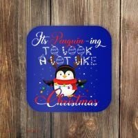 ItS Penguining To Look A Lot Like Christmas Penguin Gift Coaster thumb 0