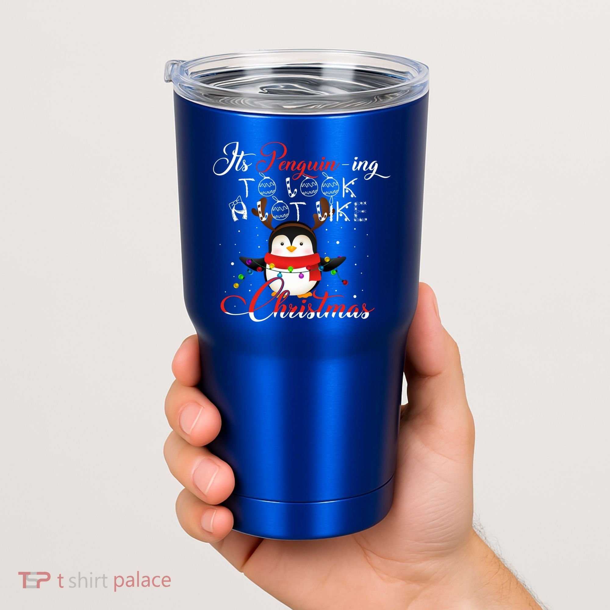 ItS Penguining To Look A Lot Like Christmas Penguin Gift Tumbler