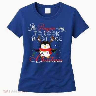ItS Penguining To Look A Lot Like Christmas Penguin Gift Women's T-Shirt