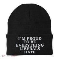 Im Proud To Be Everything Liberals Hate Anti Social Beanie thumb 0