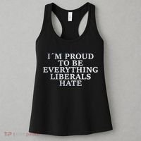 Im Proud To Be Everything Liberals Hate Anti Social Women's Tank Top thumb 3