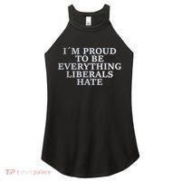 Im Proud To Be Everything Liberals Hate Anti Social Women's Perfect Tri Rocker Tank thumb 0