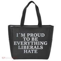 Im Proud To Be Everything Liberals Hate Anti Social Tote Bag thumb 0
