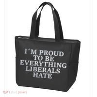 Im Proud To Be Everything Liberals Hate Anti Social Tote Bag thumb 3