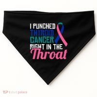 I Punched Thyroid Cancer Right In The Throat Awareness Funny USA-Made Doggie Bandana thumb 0