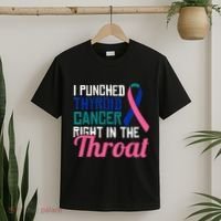 I Punched Thyroid Cancer Right In The Throat Awareness Funny T-Shirt thumb 2