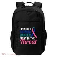 I Punched Thyroid Cancer Right In The Throat Awareness Funny Backpack thumb 0