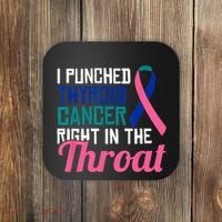 I Punched Thyroid Cancer Right In The Throat Awareness Funny Coaster thumb 0