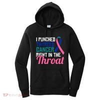 I Punched Thyroid Cancer Right In The Throat Awareness Funny Women's Hoodie thumb 0