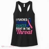 I Punched Thyroid Cancer Right In The Throat Awareness Funny Women's Tank Top thumb 0
