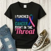 I Punched Thyroid Cancer Right In The Throat Awareness Funny Women's T-Shirt thumb 3