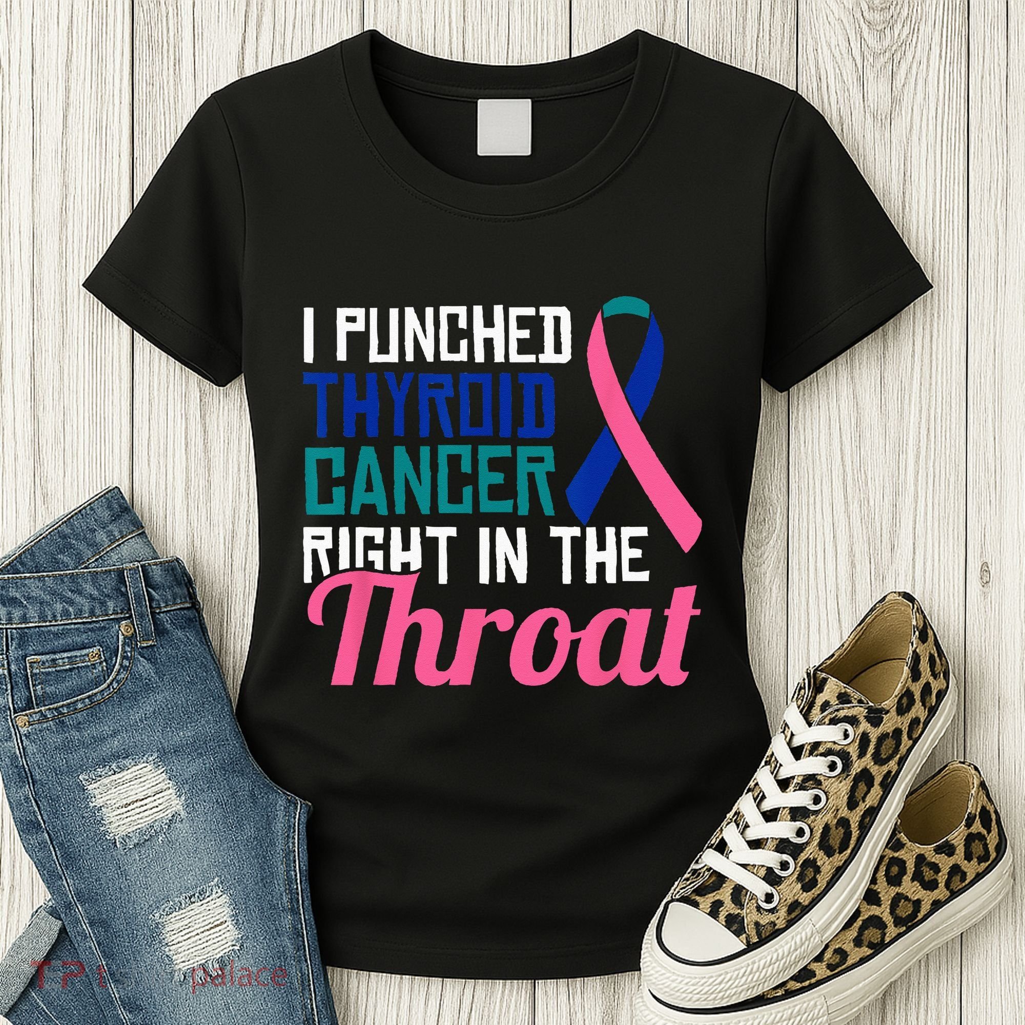I Punched Thyroid Cancer Right In The Throat Awareness Funny Women's T-Shirt