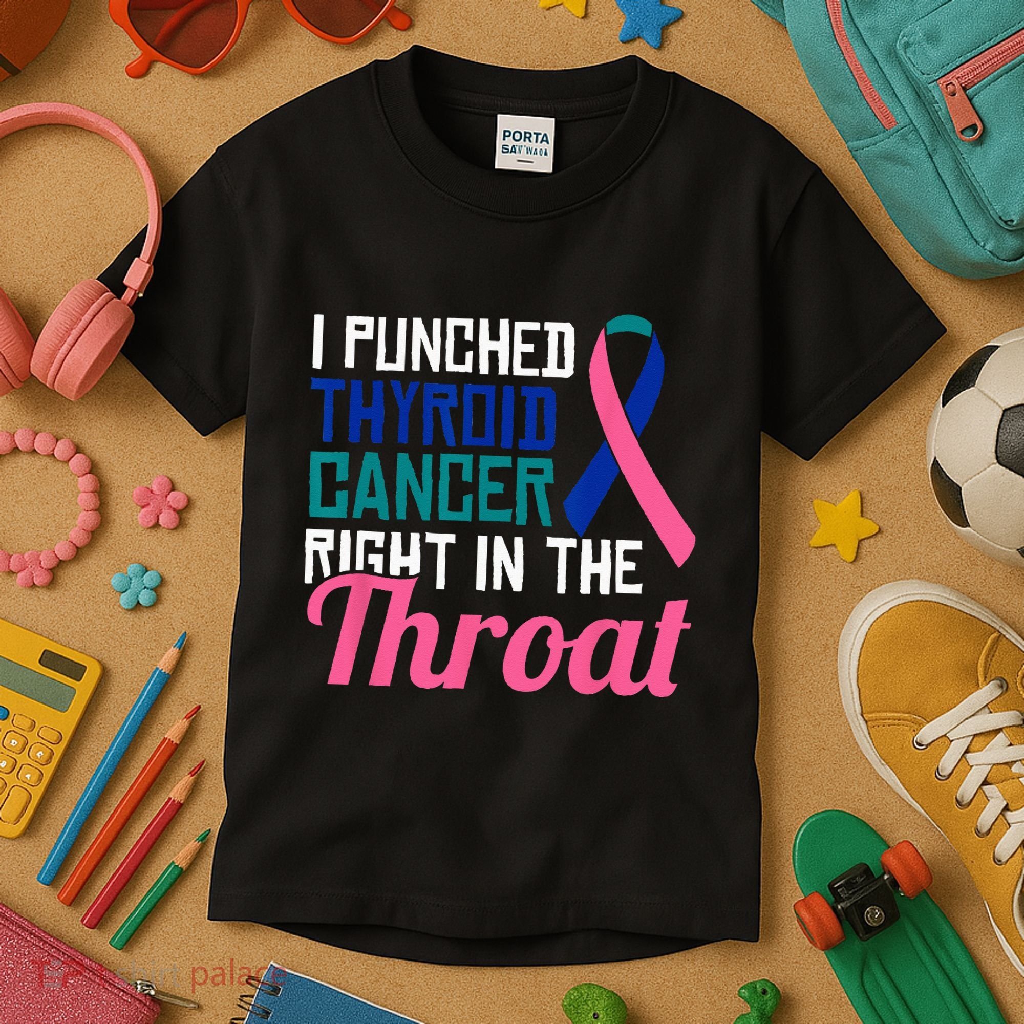 I Punched Thyroid Cancer Right In The Throat Awareness Funny Kids T-Shirt