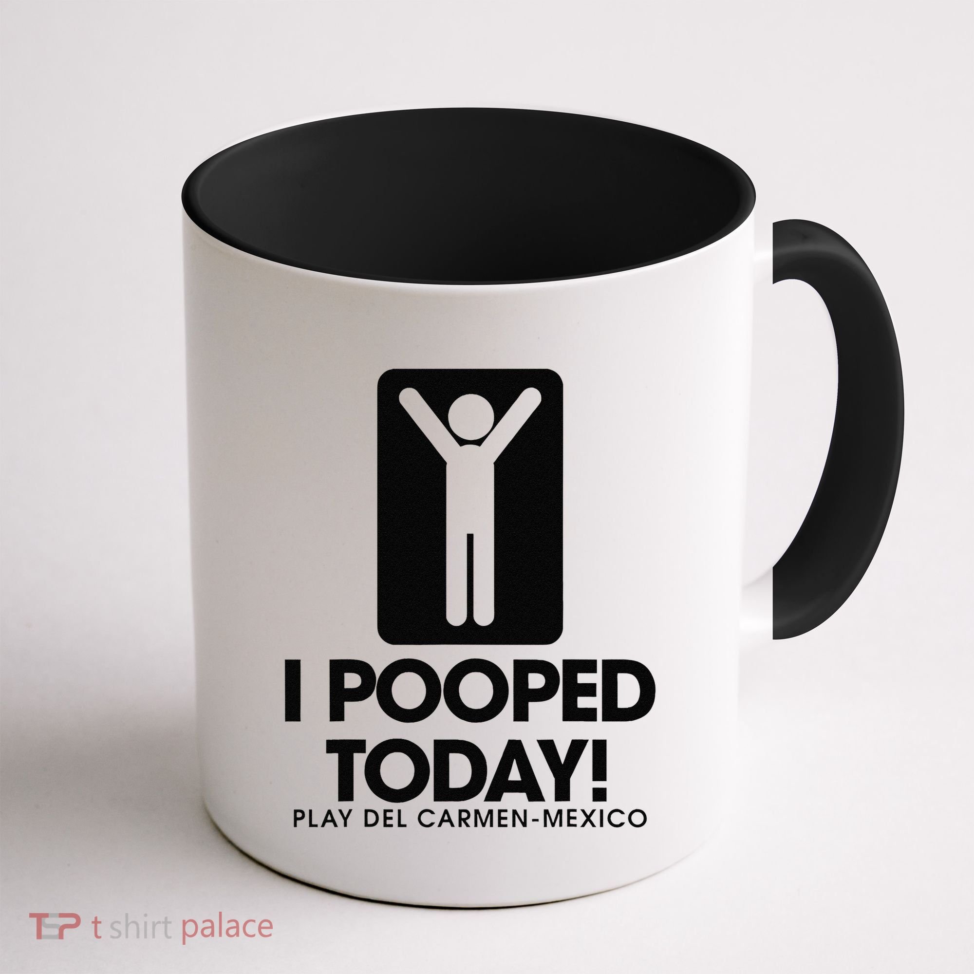 I Pooped Today Playa Del Carmen Mexico Coffee Mug