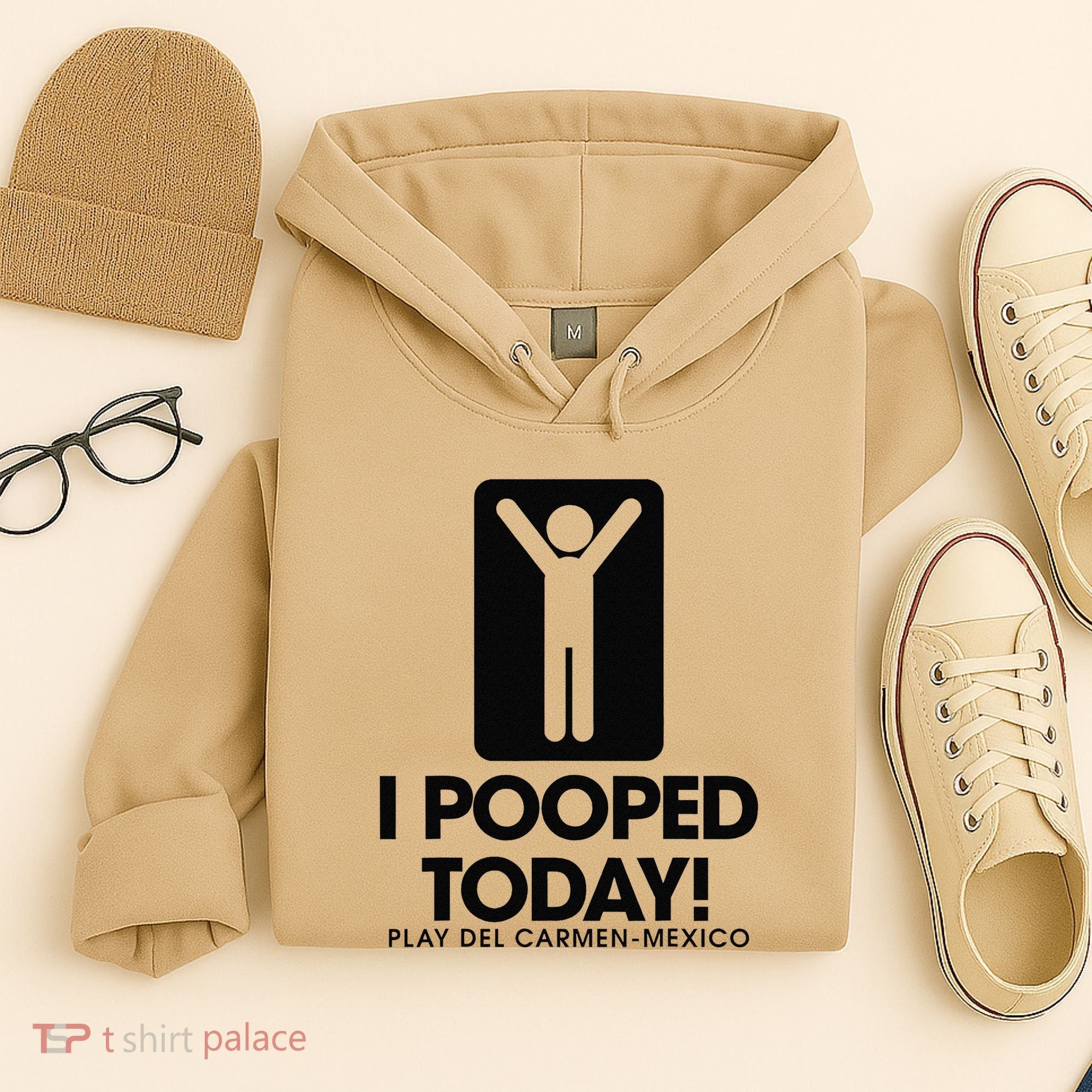 I Pooped Today Playa Del Carmen Mexico Hoodie
