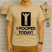 I Pooped Today Playa Del Carmen Mexico T-Shirt thumb 6